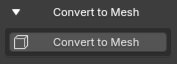 Convert to Mesh